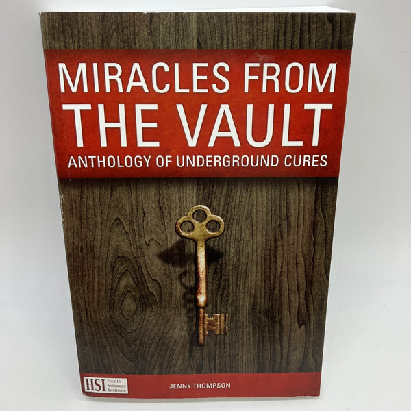 Miracles From The Vault Anthology of Underground Cures Jenny Thompson Very Good