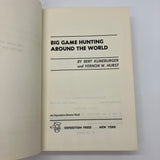 First Edition Big Game Hunting Around the World (1969) Bert Klineburger HC VG