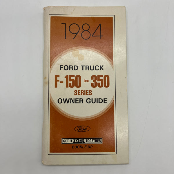 1984 Ford Truck F150 thru F350 Series Owner Guide OEM Manual FPS36510984B Good