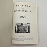 Who's Who in Baton Twirling 1976 Edition Don Sartell Hardcover Very Good