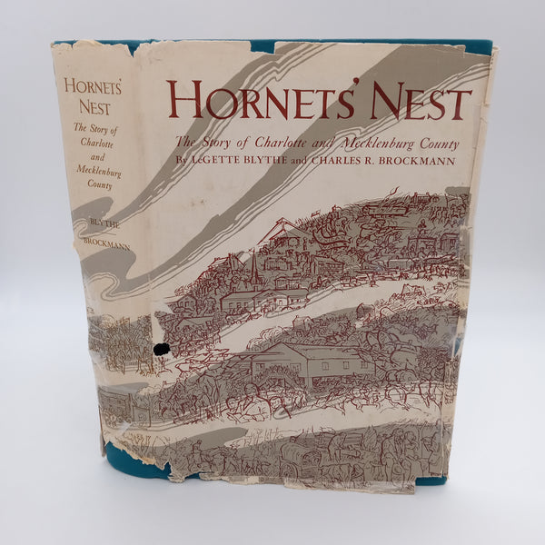 Hornet's Nest: Charlotte & Mecklenburg County NC History 1961 Blythe & Brockmann