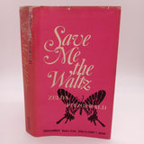 Save Me The Waltz (1967) Zelda Fitzgerald South Illinois Hardcover DJ Acceptable