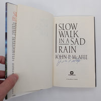 Signed Twice John McAfee Slow Walk in a Sad Rain 1993 HC Very Good First Edition