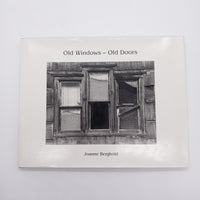 Signed Joanne Berghold Old Windows, Old Doors 2012 HC DJ Photography Poetry Good