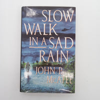 Signed Twice John McAfee Slow Walk in a Sad Rain 1993 HC Very Good First Edition