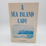 A Sea Island Lady 1971 Francis Griswold Beaufort Hardcover Dust Jacket Very Good