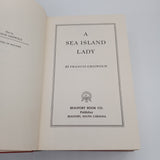 A Sea Island Lady 1971 Francis Griswold Beaufort Hardcover Dust Jacket Very Good