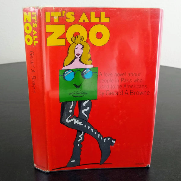 First Edition It's All Zoo (1968) Gerald Browne Hardcover Dust Jacket Very Good