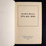 First Edition It's All Zoo (1968) Gerald Browne Hardcover Dust Jacket Very Good