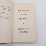 Save Me The Waltz (1967) Zelda Fitzgerald South Illinois Hardcover DJ Acceptable