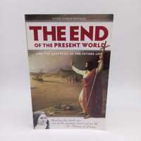 The End of the Present World (2008) Father Charles Arminjon Paperback Very Good