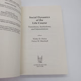 Social Dynamics of the Life Course (2003) Walter Heinz Victor Marshall Very Good